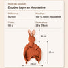 Fiche technique du doudou lapin en mousseline avec dimensions 29 x 29 cm et composition 100 % coton mousseline - Bébé Lova